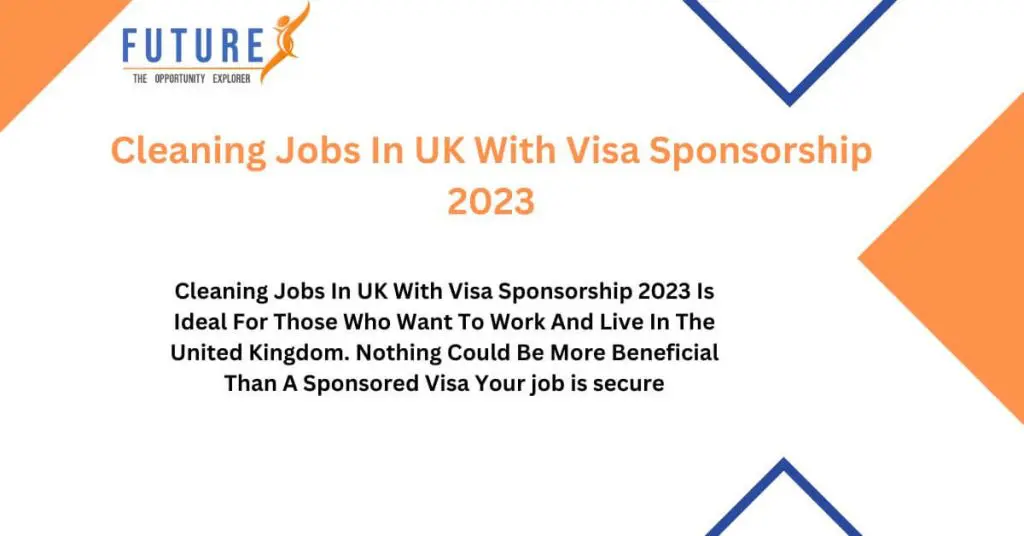 Cleaning Jobs In UK With Visa Sponsorship 2023