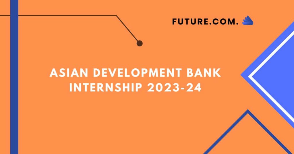 Asian Development Bank Internship 2023-24