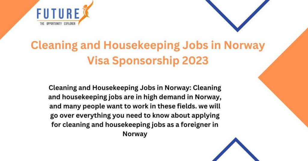Cleaning and Housekeeping Jobs in Norway Visa Sponsorship 2023