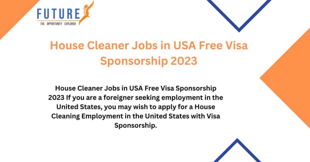 House Cleaner Jobs in USA Free Visa Sponsorship 2023