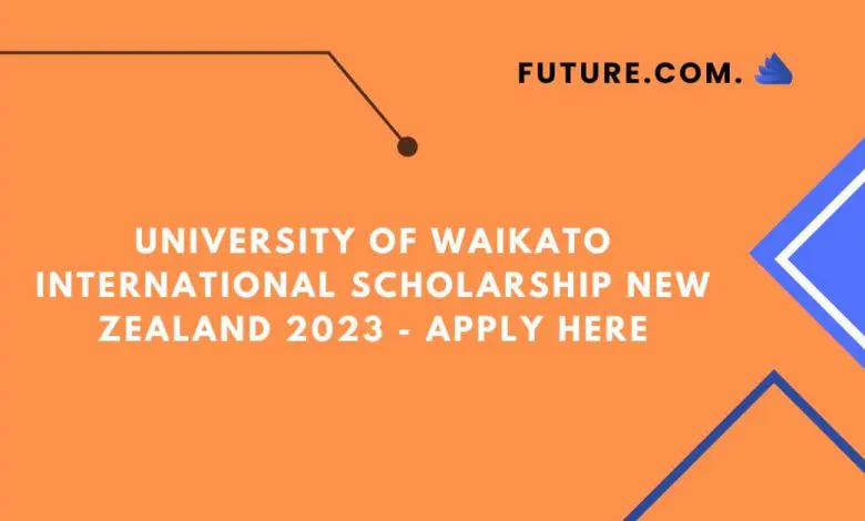 Photo of University of Waikato International Scholarship New Zealand 2023 – Apply Here