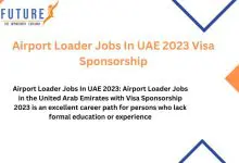 Photo of Airport Loader Jobs In UAE 2023 Visa Sponsorship