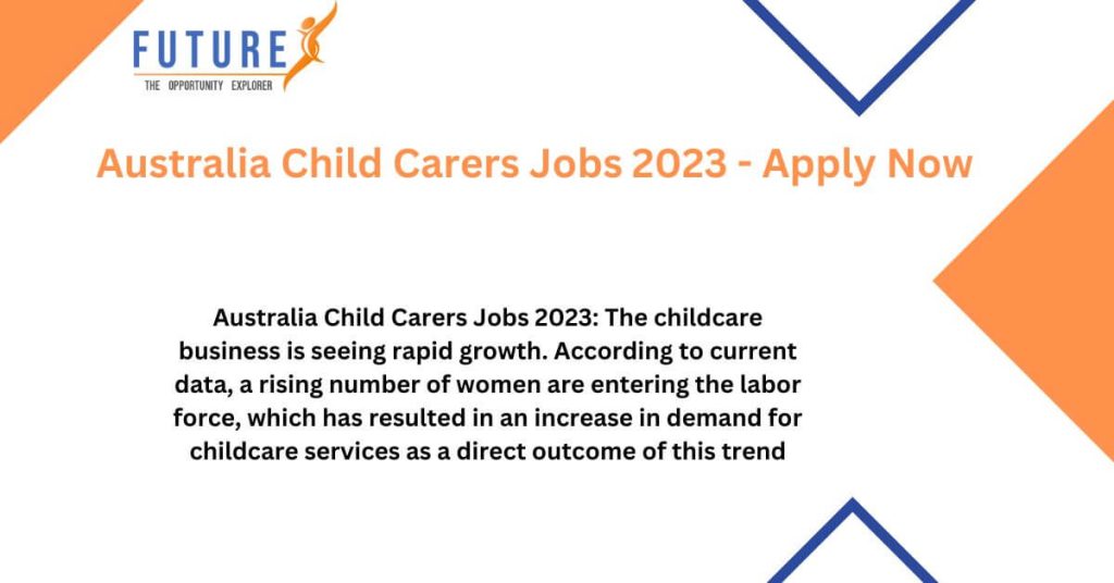 Australia Child Carers Jobs 2023 - Apply Now