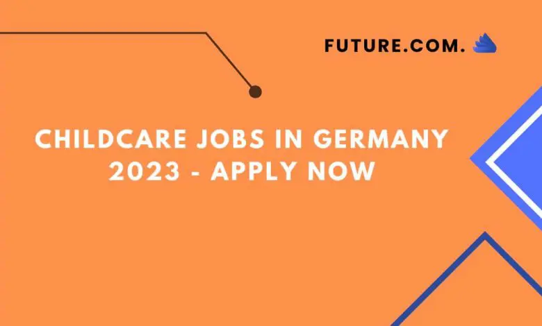 Childcare Jobs in Germany 2023
