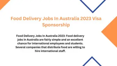 Photo of Food Delivery Jobs In Australia 2023 Visa Sponsorship