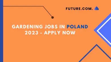 Photo of Gardening Jobs in Poland 2023 – Apply Now