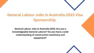 Photo of General Labour Jobs In Australia 2023 Visa Sponsorship 