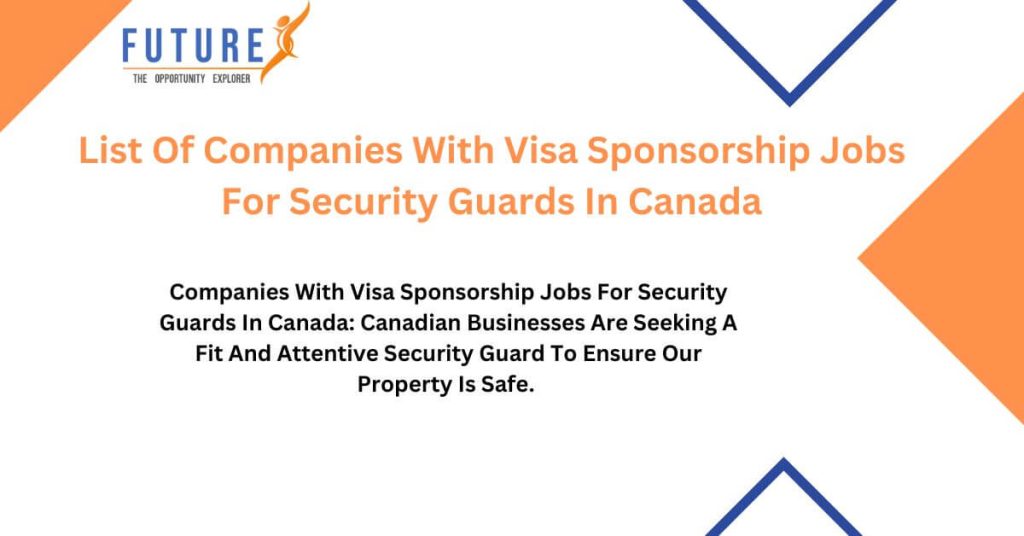List Of Companies With Visa Sponsorship Jobs For Security Guards In Canada