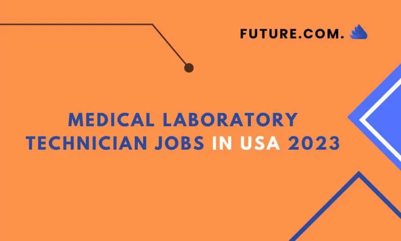 Photo of Medical Laboratory Technician Jobs in USA 2023