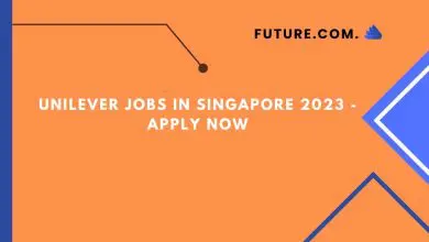 Photo of Unilever Jobs in Singapore 2023 – Apply Now