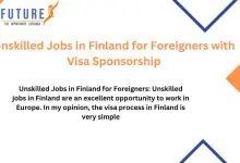 Photo of Unskilled Jobs in Finland for Foreigners with Visa Sponsorship