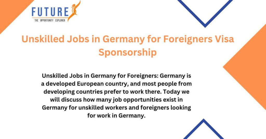 Unskilled Jobs in Germany for Foreigners Visa Sponsorship