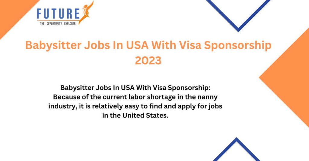 Babysitter Jobs In USA With Visa Sponsorship 2023