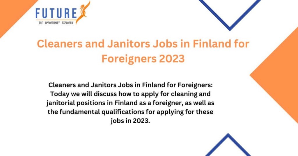 Cleaners and Janitors Jobs in Finland for Foreigners 2023