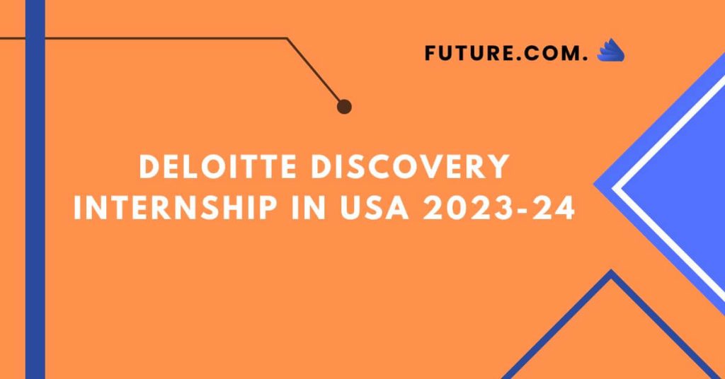 Deloitte Discovery Internship In USA 2023-24