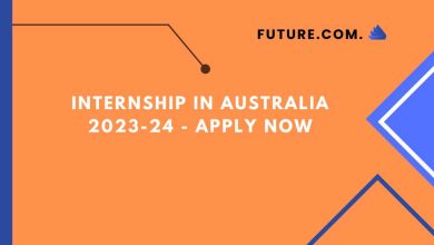Photo of Internship In Australia 2023-24 – Apply Now