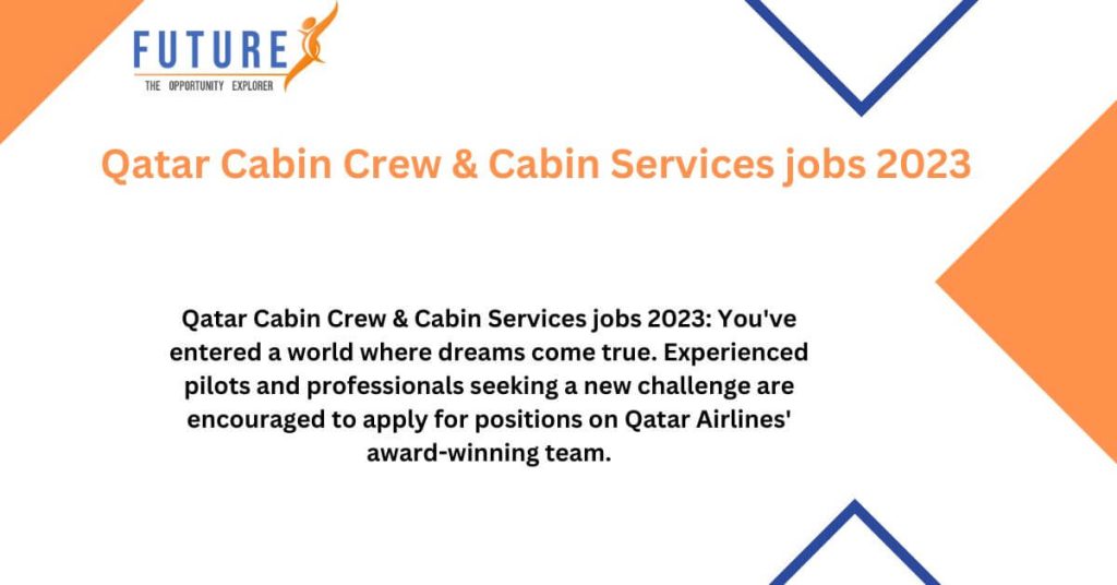Qatar Cabin Crew & Cabin Services jobs 2023