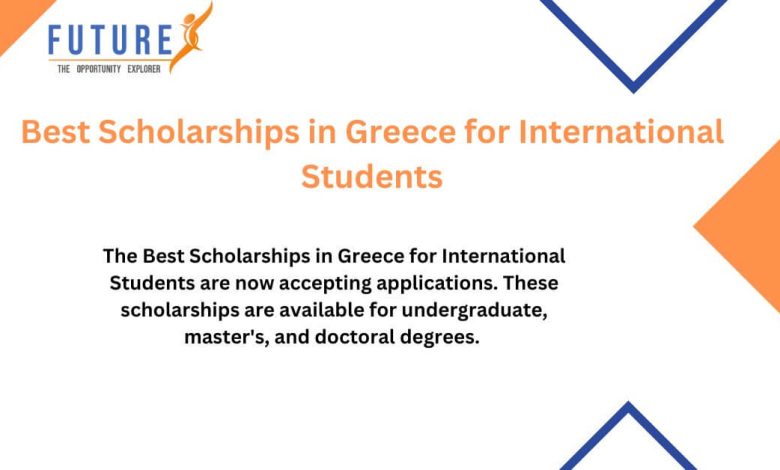 Best Scholarships in Greece for International Students