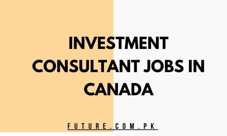 Investment consultant Jobs In Canada