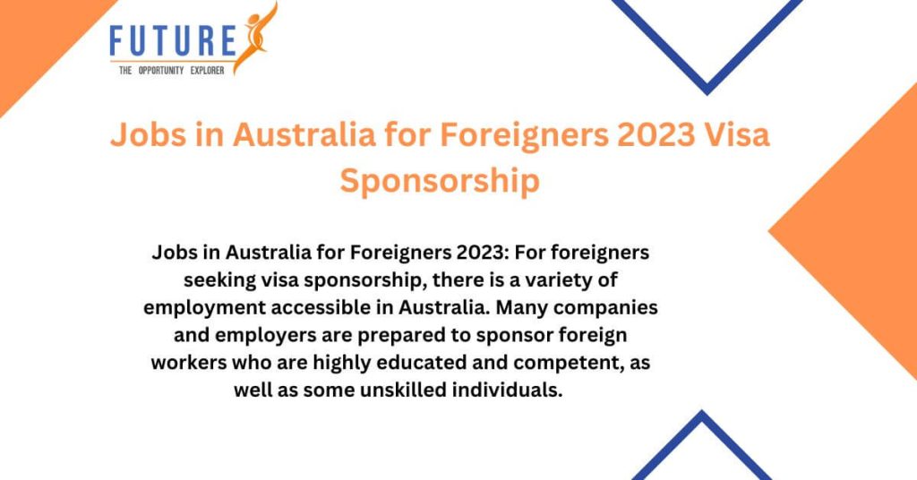 Jobs in Australia for Foreigners 2023 Visa Sponsorship