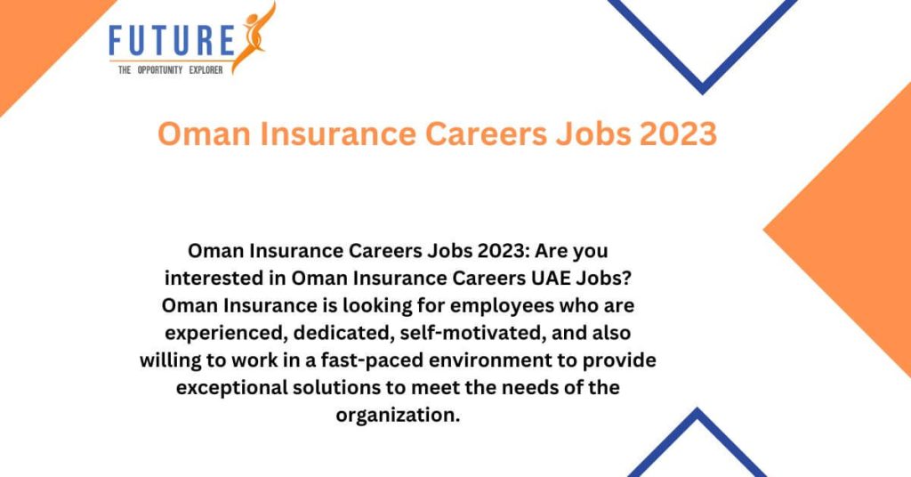 Oman Insurance Careers Jobs 2023